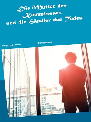 cover image of Die Mutter des Kommissars und die Händler des Todes